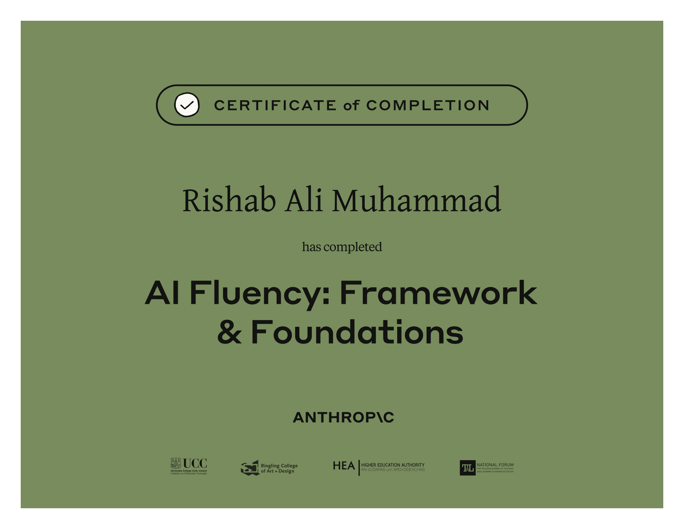 Anthropic certificate of completion for AI Fluency: Framework & Foundations, awarded to Rishab Ali Muhammad
