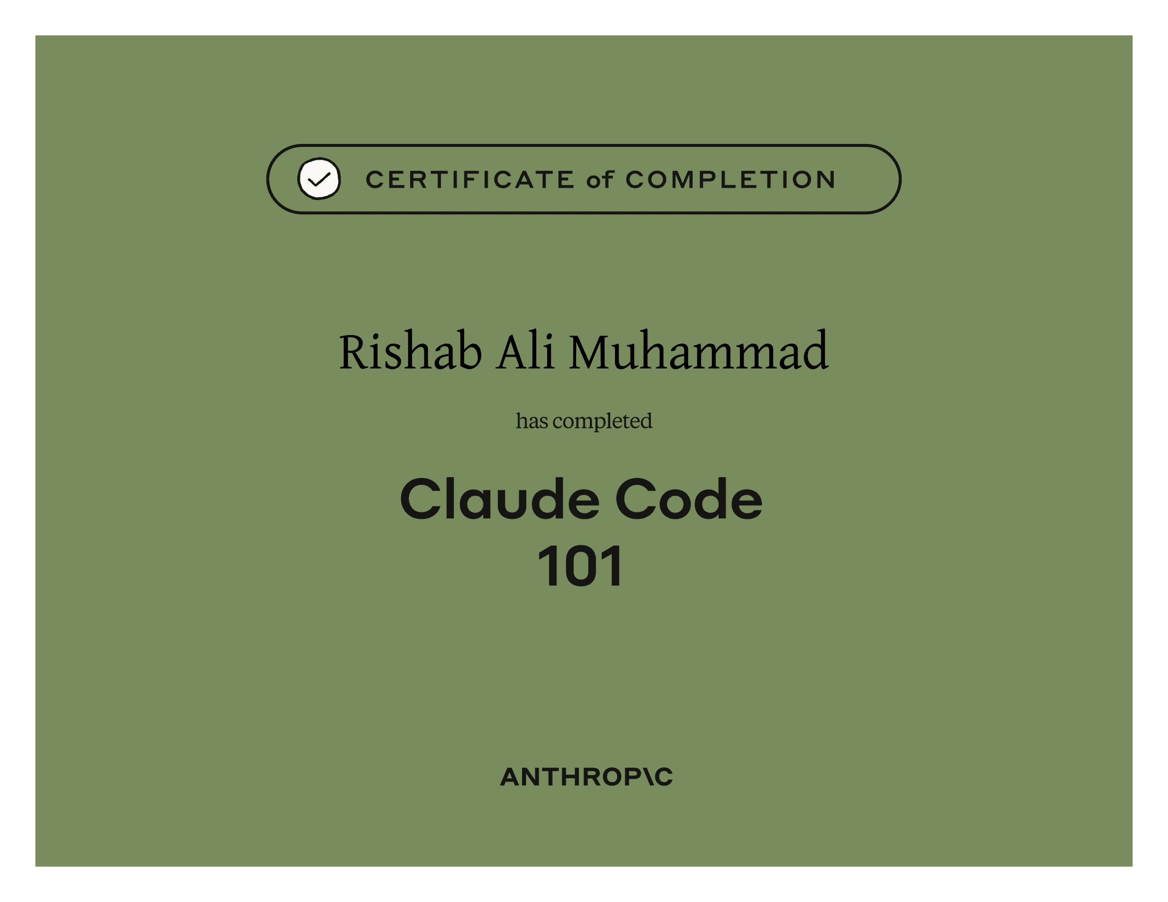 Anthropic certificate of completion for Claude Code 101, awarded to Rishab Ali Muhammad
